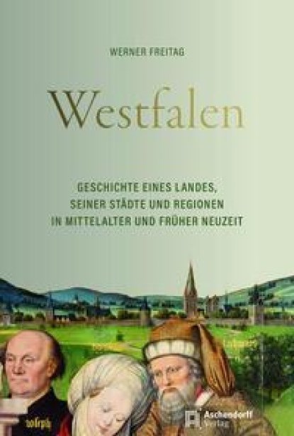 Westfalen, Werner Freitag - Gebonden - 9783402249529