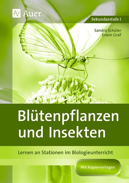 Blütenpflanzen und Insekten, Erwin Graf ; Sandra Schüler - Gebonden - 9783403041603