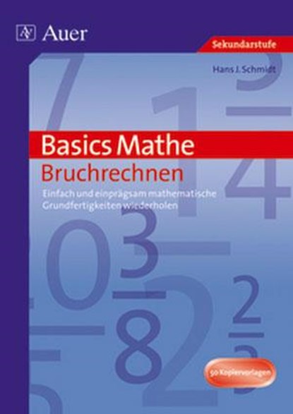 Basics Mathe: Bruchrechnen, Hans J. Schmidt - Gebonden - 9783403062660