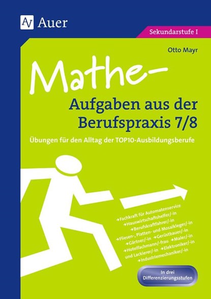 Mathe-Aufgaben aus der Berufspraxis, Klasse 7/8, Otto Mayr - Gebonden - 9783403064404