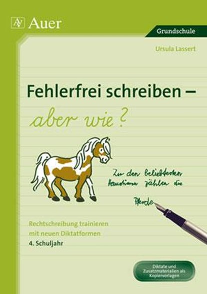 Fehlerfrei schreiben - aber wie? 4. Schuljahr, Ursula Lassert - Gebonden - 9783403066088