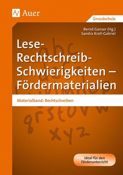 Lese-Rechtschreib-Schwierigkeiten - Fördermaterialien, Sandra Kroll-Gabriel - Paperback - 9783403066767