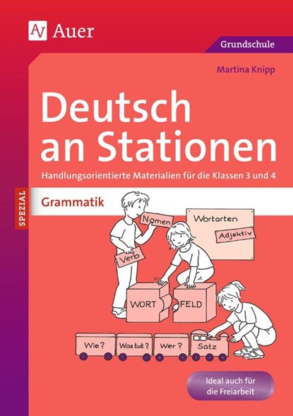 Deutsch an Stationen spezial: Grammatik 3/4, Martina Knipp - Gebonden - 9783403068150