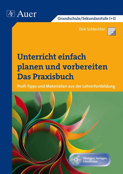 Unterricht einfach planen und vorbereiten, Dirk Schlechter - Paperback - 9783403068440
