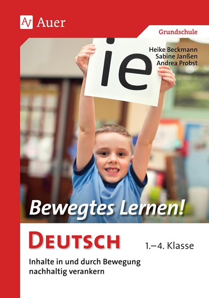 Bewegtes Lernen! Deutsch, Heike Beckmann ;  Sabine Janßen ;  Andrea Probst - Paperback - 9783403068532