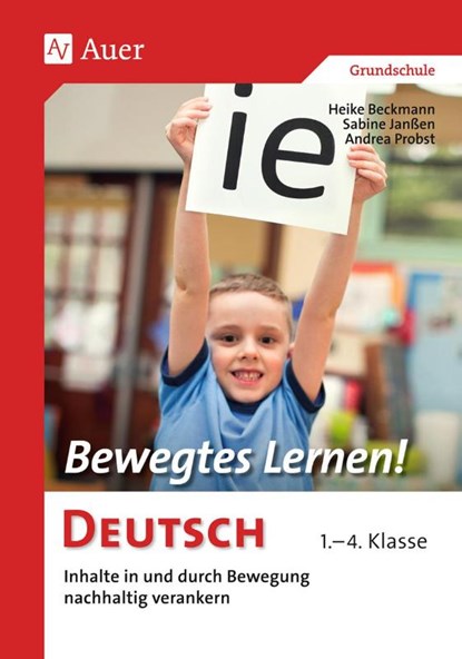 Bewegtes Lernen! Deutsch, Heike Beckmann ; Sabine Janßen ; Andrea Probst - Paperback - 9783403068532