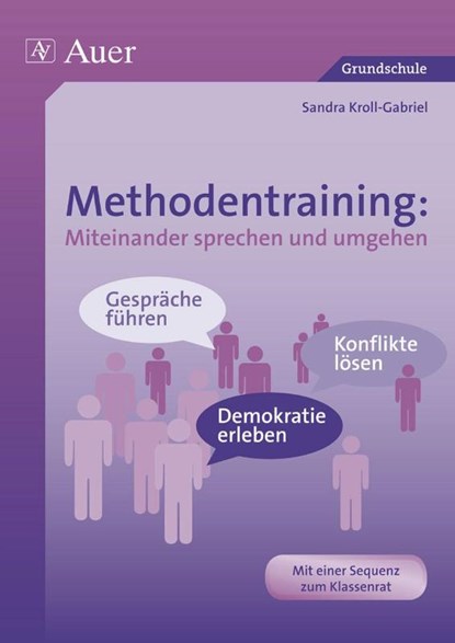 Methodentraining: Miteinander sprechen und umgehen, Sandra Kroll-Gabriel - Paperback - 9783403069225