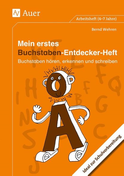 Mein erstes Buchstaben-Entdecker-Heft, Bernd Wehren - Gebonden - 9783403069249