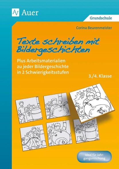 Texte schreiben mit Bildergeschichten 3/4 Klasse, Corina Beurenmeister - Paperback - 9783403070610