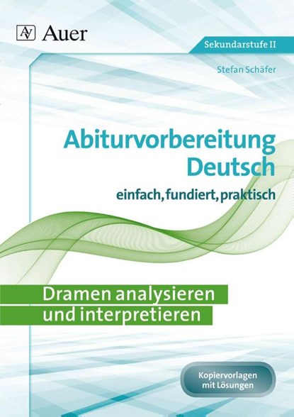 Dramen analysieren und interpretieren, Stefan Schäfer - Gebonden - 9783403074250