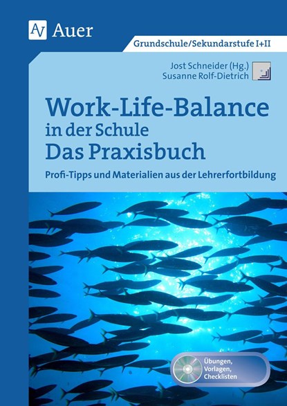 Work-Life-Balance in der Schule - Das Praxisbuch, Susanne Rolf-Dietrich - Paperback - 9783403077084