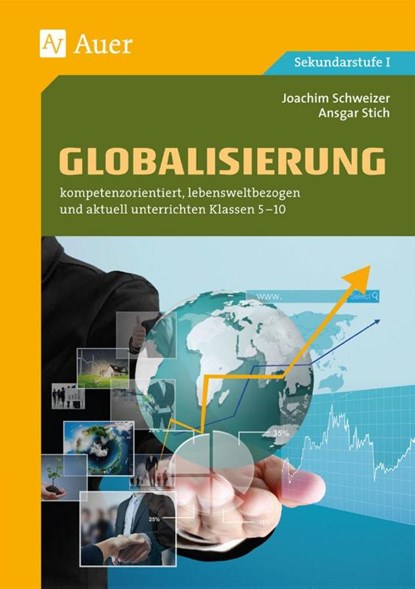 Globalisierung, Joachim Schweizer ; Ansgar Stich - Gebonden - 9783403077770