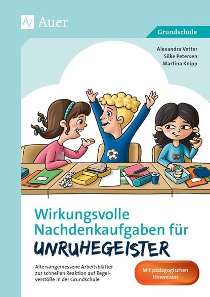 Wirkungsvolle Nachdenkaufgaben für Unruhegeister, Alexandra Vetter ; Silke Petersen ; Martina Knipp - Gebonden - 9783403078128