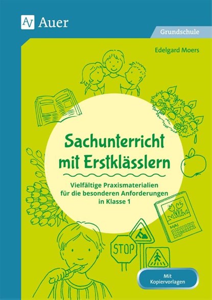 Sachunterricht mit Erstklässlern, Edelgard Moers - Gebonden - 9783403081128