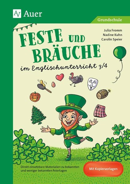 Feste und Bräuche im Englischunterricht 3/4, Julia Fromm ; Nadine Kuhn ; Carolin Speier - Gebonden - 9783403084594