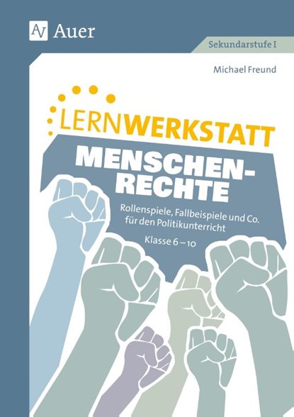 Lernwerkstatt Menschenrechte, Michael Freund - Gebonden - 9783403085102