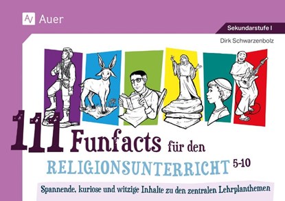 111 Funfacts für den Religionsunterricht, Dirk Schwarzenbolz - Paperback - 9783403087892