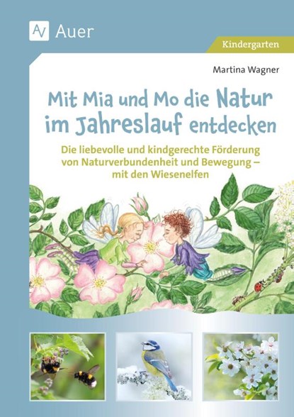 Mit Mia und Mo die Natur im Jahreslauf entdecken, Martina Wagner - Paperback - 9783403088127