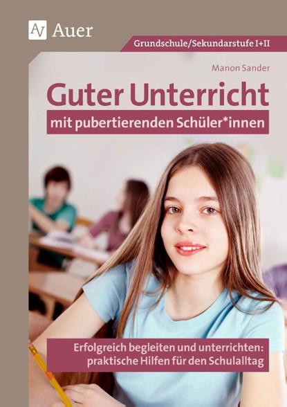 Guter Unterricht mit pubertierenden Schüler_innen, Manon Sander - Gebonden - 9783403088905