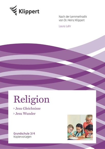 Jesu Gleichnisse - Jesu Wunder, Laura Lahr - Gebonden - 9783403090502