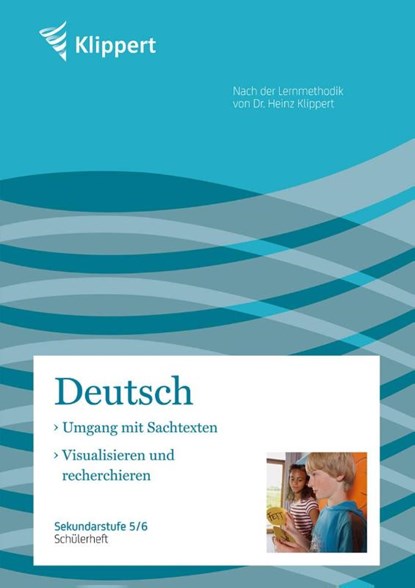 Sachtexte / Visualisieren und Recherchieren. Schülerheft (5. und 6. Klasse), Kreische ; Weiß - Gebonden - 9783403090526