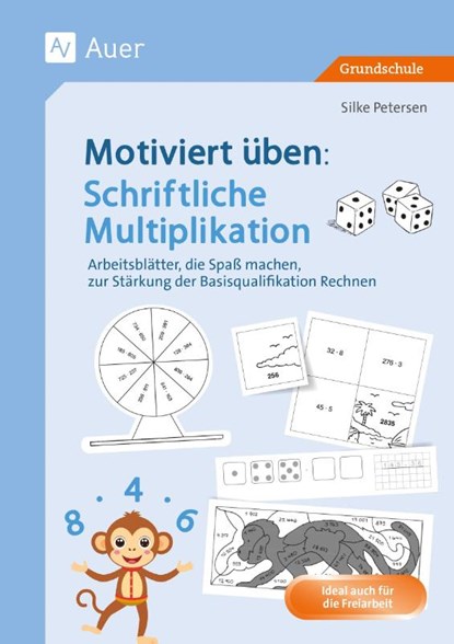 Motiviert üben: Schriftliche Multiplikation, Silke Petersen - Gebonden - 9783403093060