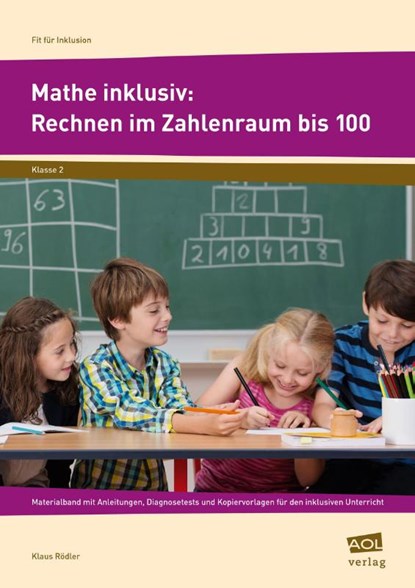 Mathe inklusiv: Rechnen im Zahlenraum bis 100, Klaus Rödler - Gebonden - 9783403103783