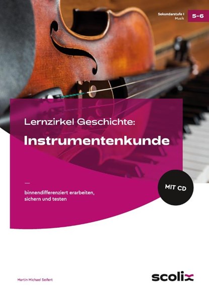 Lernzirkel Musik: Instrumentenkunde, Martin Michael Seifert - Gebonden - 9783403104001