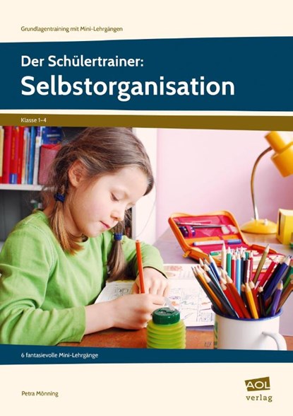 Der Schülertrainer: Selbstorganisation, Petra Mönning - Gebonden - 9783403105091
