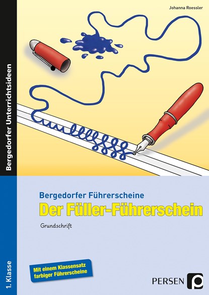 Der Füller-Führerschein - Grundschrift, Johanna Roessler - Paperback - 9783403202356