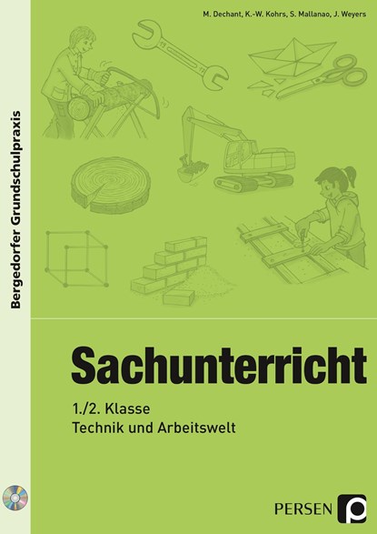 Sachunterricht - 1./2. Klasse, Technik & Arbeitswelt, M. Dechant ;  K. Walter Kohrs ;  S. Mallanao ;  J. Weyers - Paperback - 9783403205128
