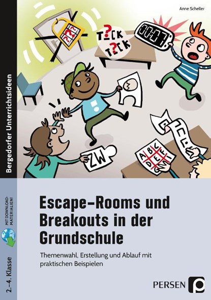 Escape-Rooms und Breakouts in der Grundschule, Anne Scheller - Gebonden - 9783403206705