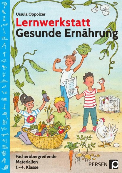 Lernwerkstatt Gesunde Ernährung, Ursula Oppolzer - Gebonden - 9783403207115