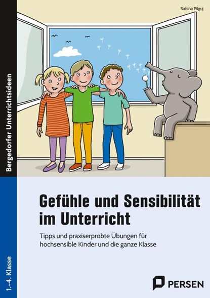 Gefühle und Sensibilität im Unterricht, Sabina Pilguj - Gebonden - 9783403208006