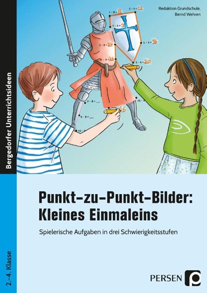 Punkt-zu-Punkt-Bilder: Kleines Einmaleins, Bernd Wehren ; Redaktion Grundschule - Gebonden - 9783403208457