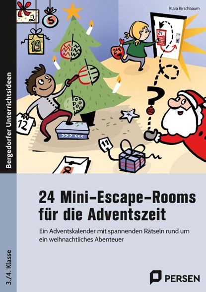 24 Mini-Escape-Rooms für die Adventszeit - Grundschule, Klara Kirschbaum - Gebonden - 9783403209706