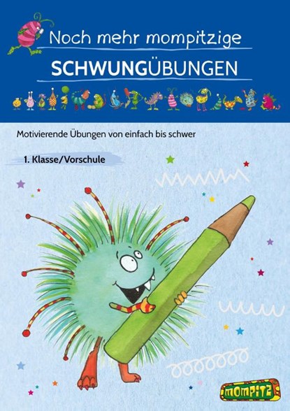 Noch mehr mompitzige Schwungübungen, Redaktion Grundschule - Gebonden - 9783403212423