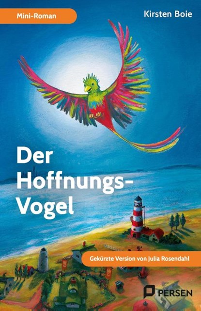Der Hoffnungs-Vogel: Mini-Roman, Julia Rosendahl - Paperback - 9783403212447