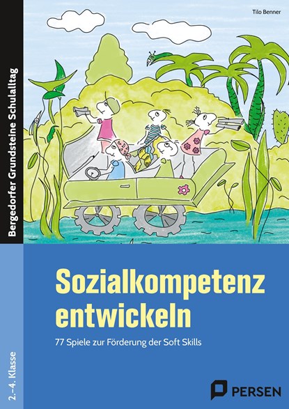 Sozialkompetenz entwickeln, Tilo Benner - Paperback - 9783403231264