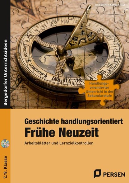 Geschichte handlungsorientiert: Frühe Neuzeit, Rolf Breiter ; Karsten Paul - Paperback - 9783403233916