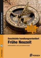 Geschichte handlungsorientiert: Frühe Neuzeit | Breiter, Rolf ; Paul, Karsten | 