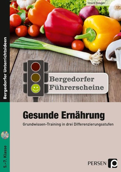 Führerschein: Gesunde Ernährung - Sekundarstufe, Ursula Oppolzer - Paperback - 9783403234128