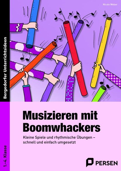 Musizieren mit Boomwhackers, Nicole Weber - Gebonden - 9783403235767