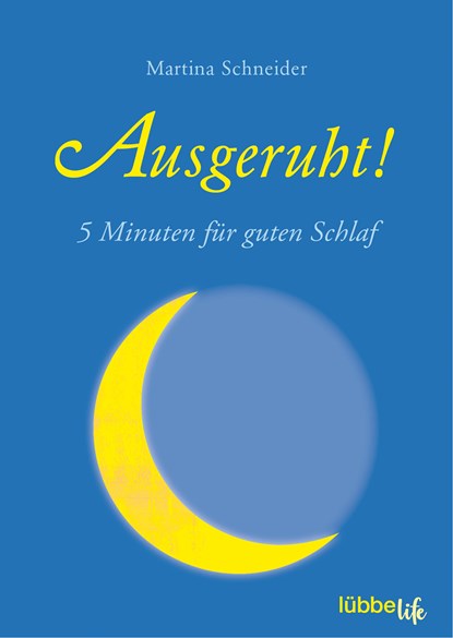 Ausgeruht!, Martina Schneider - Paperback - 9783404060009
