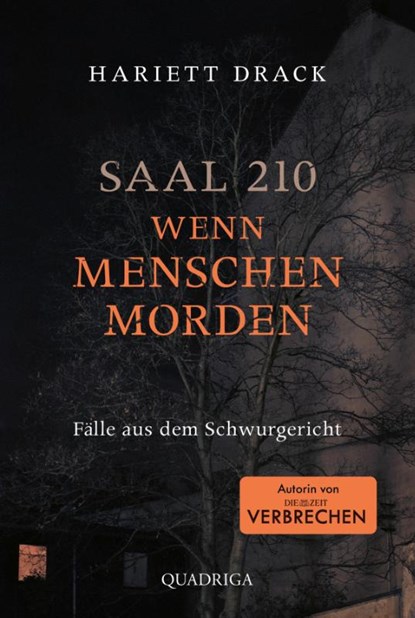 Saal 210 - Wenn Menschen morden, Hariett Drack - Paperback - 9783404070138