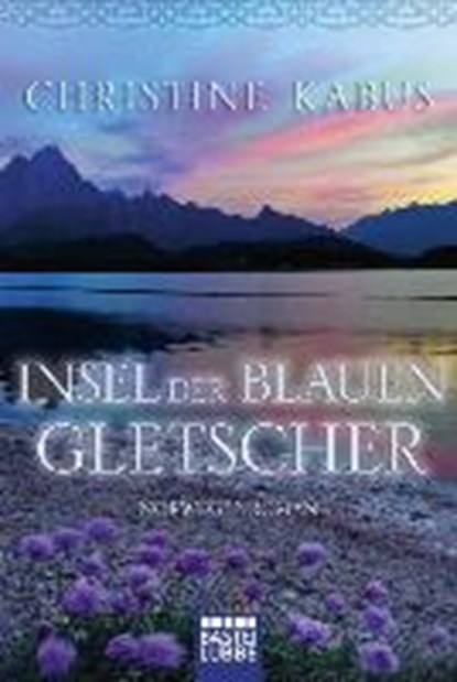 Insel der blauen Gletscher, KABUS,  Christine - Paperback - 9783404171545