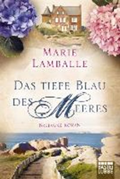 Lamballe, M: Das tiefe Blau des Meeres, LAMBALLE,  Marie - Paperback - 9783404171880