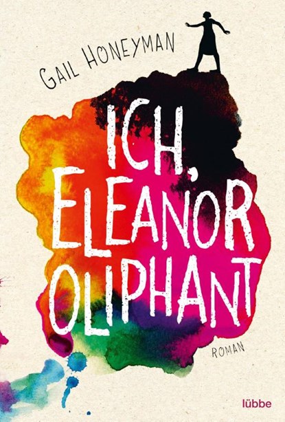 Ich, Eleanor Oliphant, Gail Honeyman - Paperback - 9783404176793