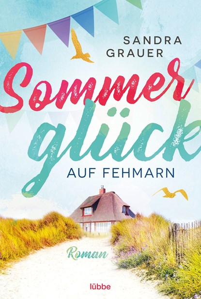 Sommerglück auf Fehmarn, Sandra Grauer - Paperback - 9783404176953