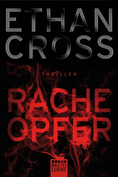 Racheopfer, Ethan Cross - Paperback - 9783404177394